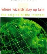 Where Wizards Stay Up Late The Origins Of The Internet by Katie Hafner & Matthew Lyon